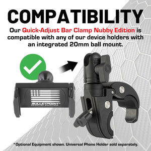 Quick-Adjust Bar Clamp Mount with 20mm Connector End Nubby Edition - Fits 0.5" to 2" Bars