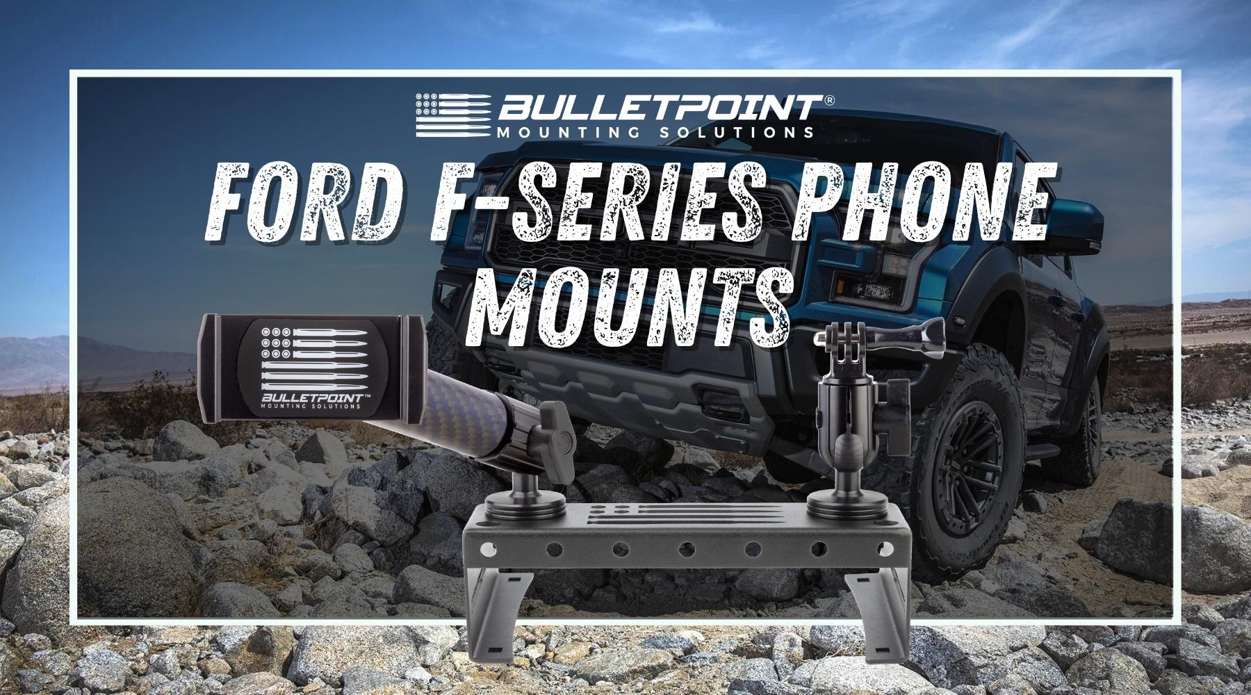 Bulletpoint Mounting Solutions Ford F-Series Phone Mounts F-150 F-250 F-350