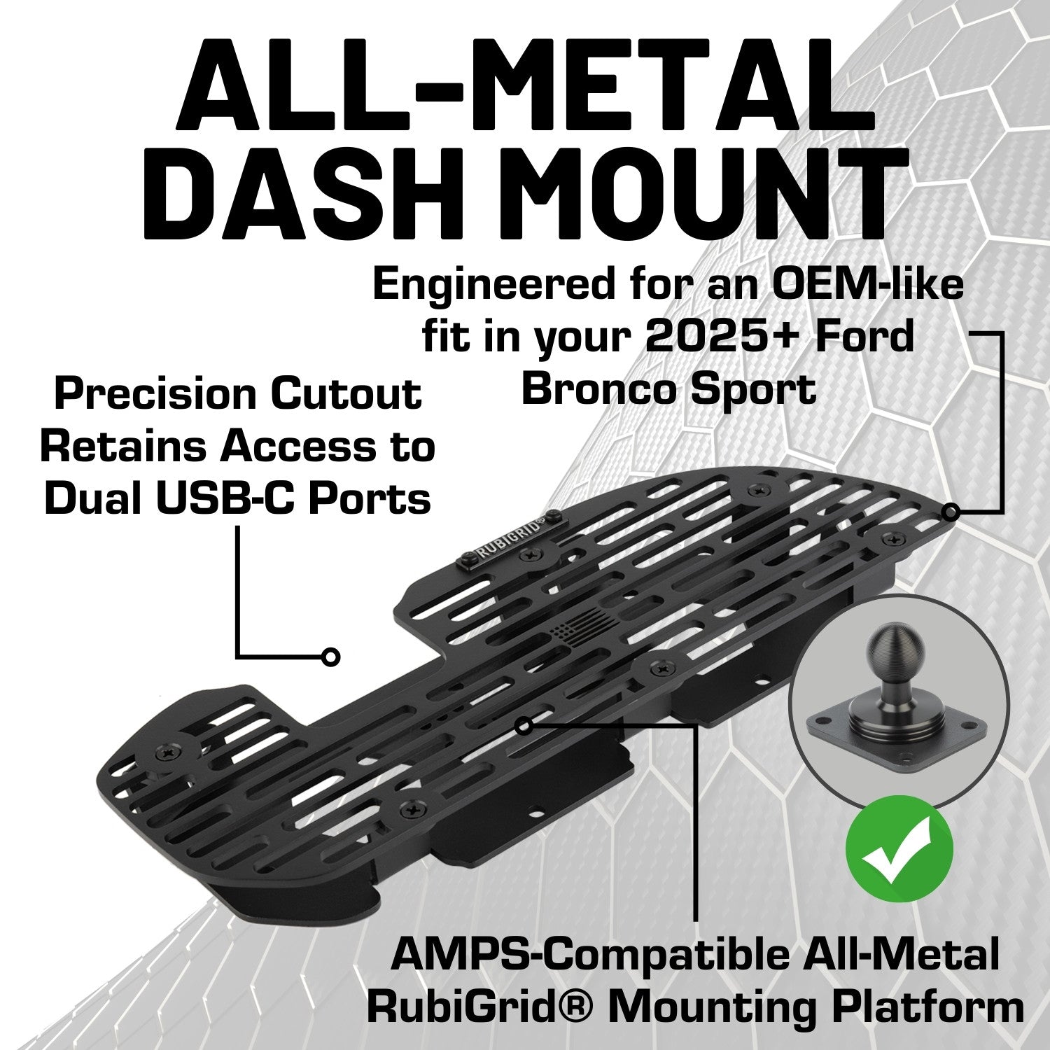 RubiGrid® 2025+ Ford Bronco Sport Platform Dash Mount Device Phone Holder