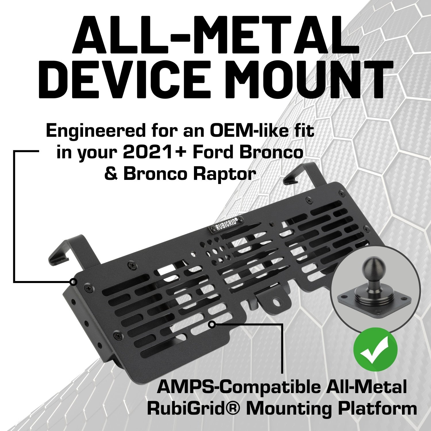 RubiGrid® 2021+ Ford Bronco Accessory Ready Multi-Device Dash Mount Phone Holder