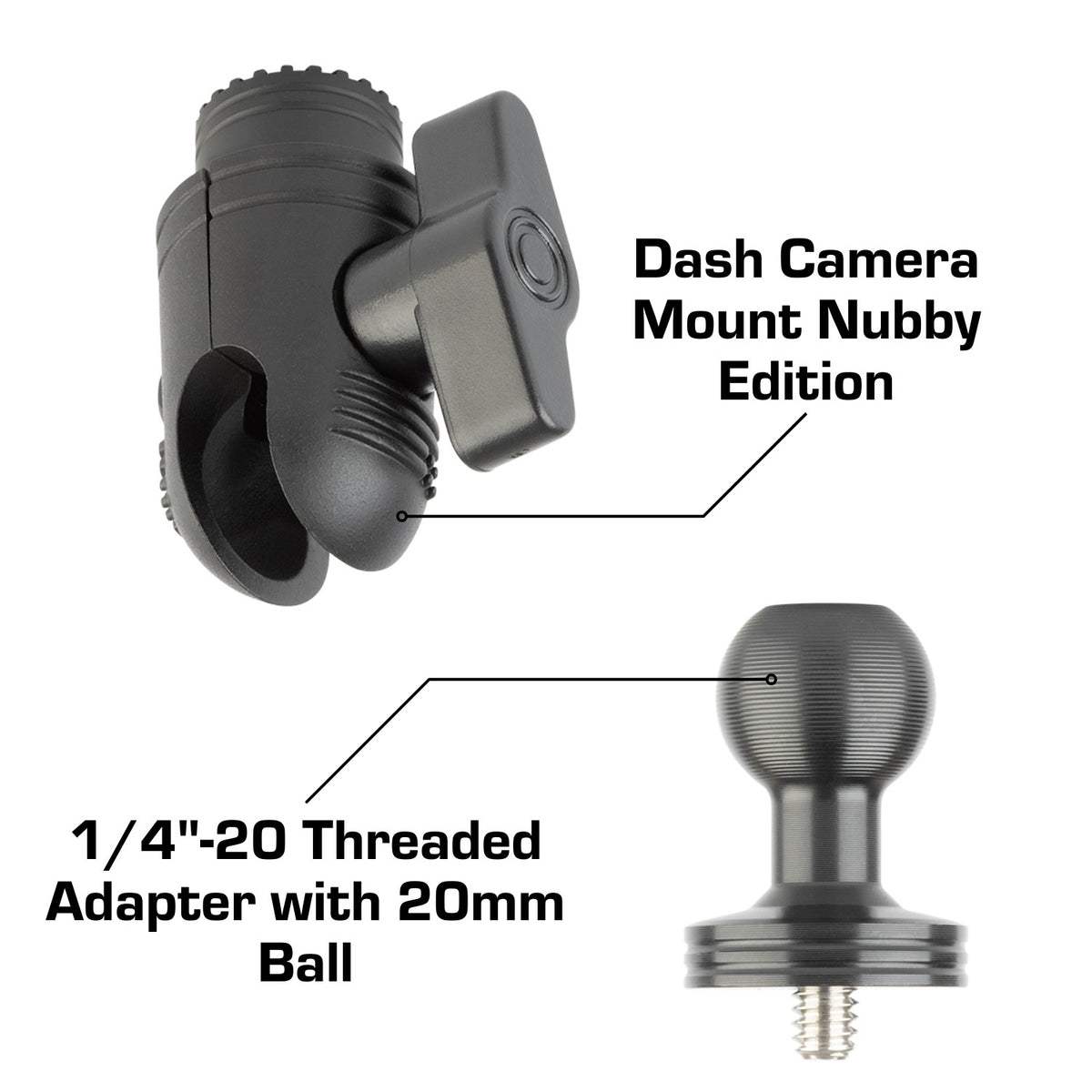 Dash Camera Mount + 1/4"-20 Threaded Adapter with 20mm Ball Bundle