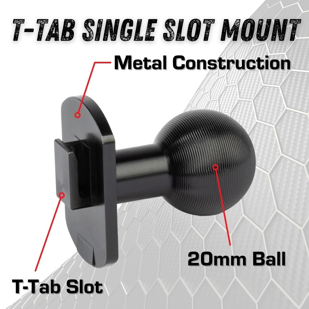 Bulletpoint T-Tab Single Slot Mount with 20mm Mounting Ball